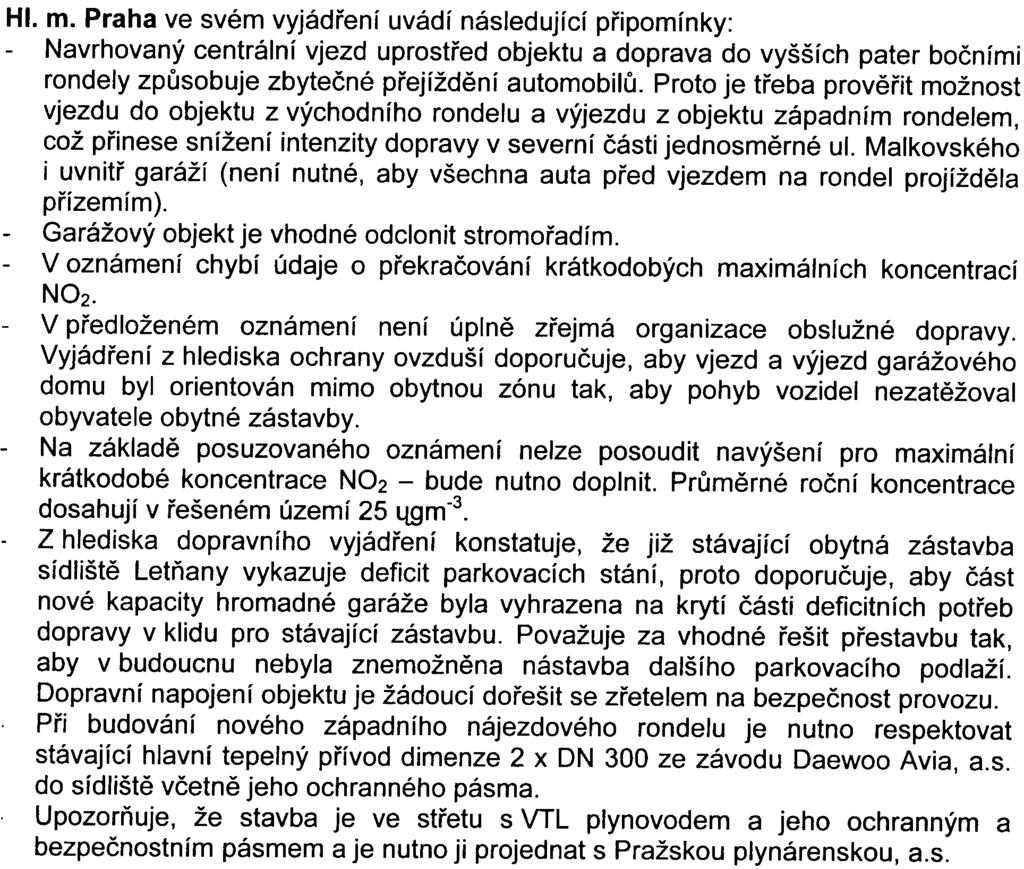 Proto je tøeba provìøit možnost vjezdu do objektu z východního rondelu a výjezdu z objektu západním rondelem, což pøinese snížení intenzity dopravy v severní èásti jednosmìrné ul.