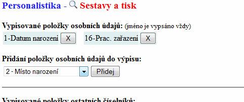 Obrazovka pro definici sestavy je rozdělena na 3 části. V hodní části vybíráte, jaké položky má sestava obsahovat z číselníku Osobních údajů.