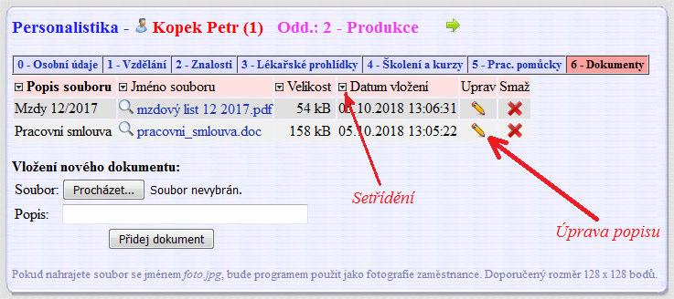 Od verze 7.75 lze na kartě "Dokumenty" upravovat zadané texty s popisy jednotlivých souborů pomocí nové ikony tužky ve sloupečky "Uprav".