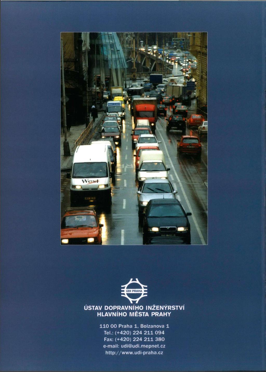 USTAV DOPRAVNÍHO INŽENÝRSTVÍ HLAVNÍHO MĚSTA PRAHY 110 00 Praha 1, Bolzanova 1 Tel.