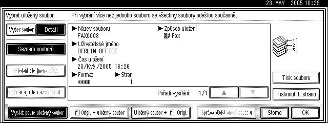 Dalçí funkce vysílání B Stisknìte [Vybrat uloôenî soubor]. C Vyberte dokument urèenî k tisku. 4 Dokumenty uloôené pomocí funkce faxu se zobrazí na displeji.