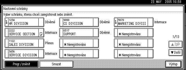 Nastavení administrátora F Vyberte schránku, kterou chcete naprogramovat. Pøi programování nové schránky stisknìte [*neregistrováno].