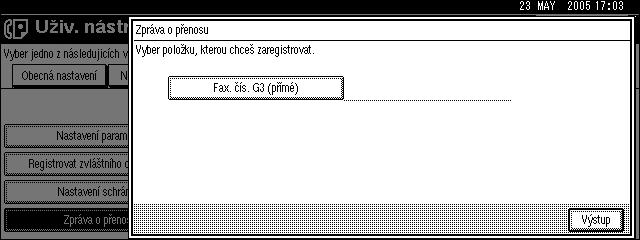 Pouôití nastavení správce E Zadejte èíslo faxu. Programování faxového èísla G3 A Stisknìte [Fax.