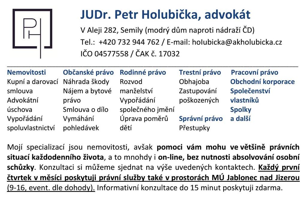 ZÁŘÍ ŘÍJEN JIZERAN 5/2017 S t r á n k a 4 Inzerce - Vzala na vědomí informaci starosty města o dokončených projektech města Obnova částí městského vodovodu, Opravy části městské komunikace z Jablonce