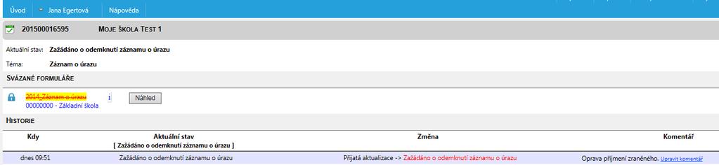 5 V Úvodu nyní vidíte, že je zažádáno o změnu u dané akce (sloupec Aktuální stav zobrazuje jako stav Zažádáno o