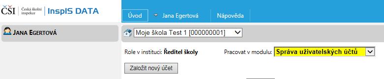 2.3 Po případné změně hesla se znovu přihlaste. 3) Vytvoření účtu pro pracovníka školy 3.1 Po přihlášení může ředitel školy vytvářet účty i pro další pracovníky školy s různými aplikačními rolemi.