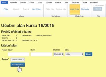 4.3.Učební plán 4.3.1. Učební plán Poprvé musíte učební plán vytvořit, poté je plán možno pojmenovat a ULOŽIT jako šablonu.