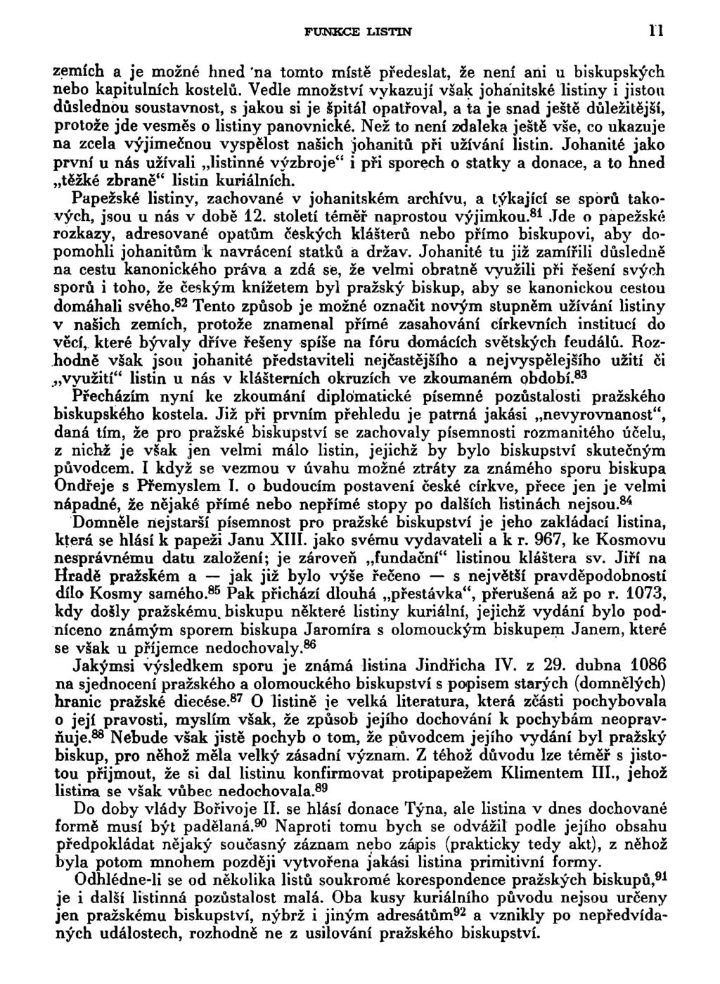 FUNKCE LISTIN 11 zemích a je možné hned 'na tomto místě předeslat, že není ani u biskupských nebo kapitulních kostelů.