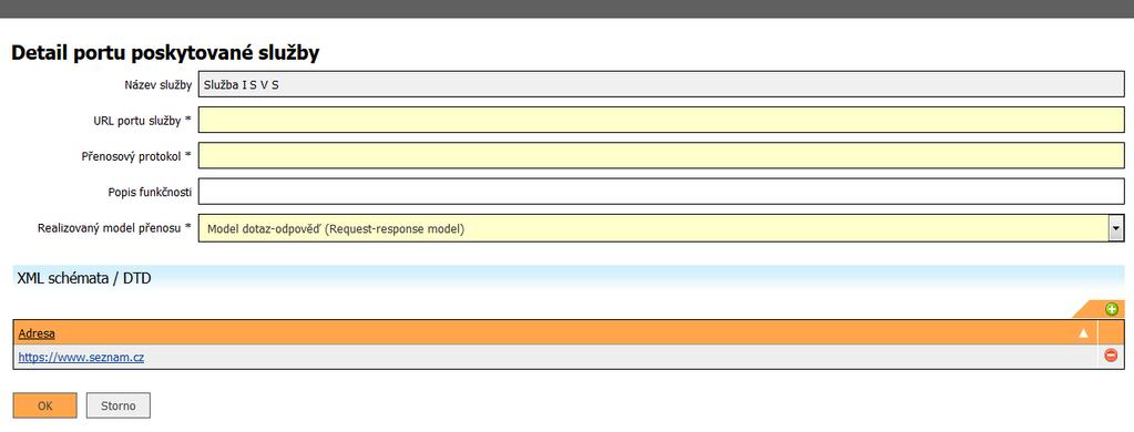 URL XML schématu / DTD Přenosový protokol Popis funkčnosti Popis prvků ovládání Storno OK URL adresa schématu XML zprávy pro daný port služby Přenosový protokol využívaný při předávání dat mezi