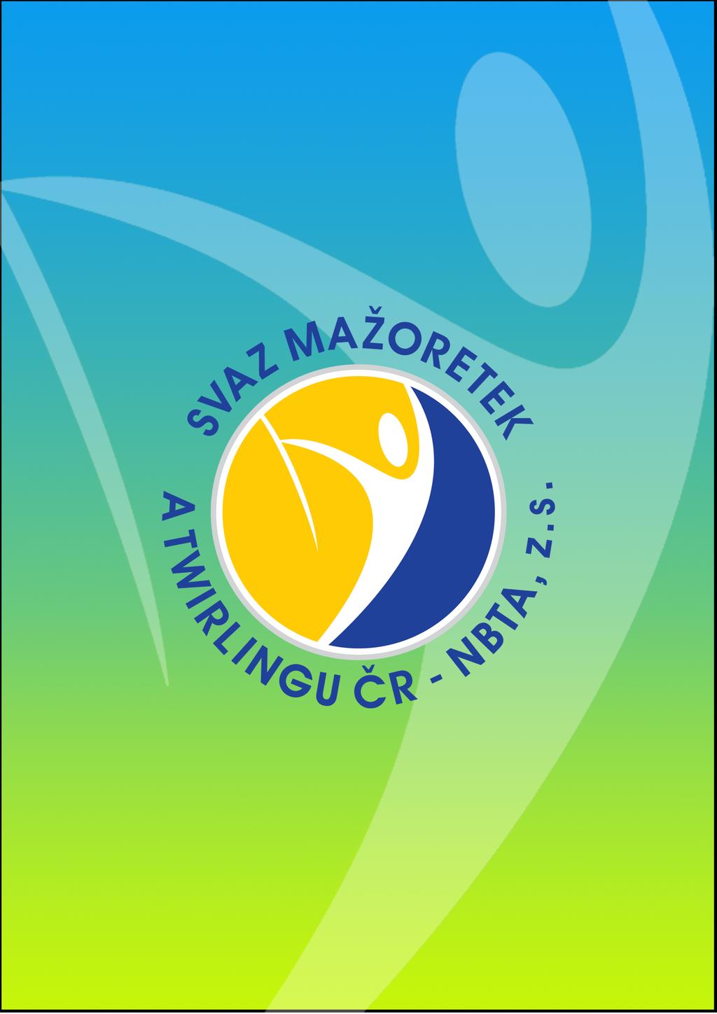 WBTF Česká republika Národní šampionát mažoretek a twirlingu České republiky