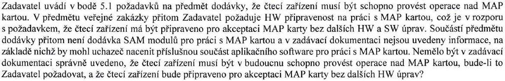 Vysvětlení zadávací dokumentace č. 16: Zadavatel svůj požadavek na tisk dokladů formuloval na základě svých potřeb, průzkumu trhu a na základě obdobných výběrových řízení.