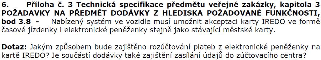 47: Zadavatel požaduje, aby na kartě IREDO byla využívána jedna elektronická peněženka.