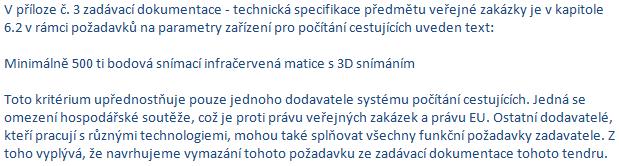 VII. Dne 12. 6. 2018 byla osobě zastupující zadavatele v souladu s čl. XV. odst. 1 písm. a) bod ii. zadávací dokumentace a 98 odst.