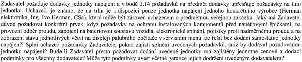 Součástí řešení účastníka je i dodávka SIM karet a zajištění datové konektivity pro komunikaci vozidel MHD zadavatele, on-line zastávkových označníků, nabíjecích automatů, revizorských zařízení a v