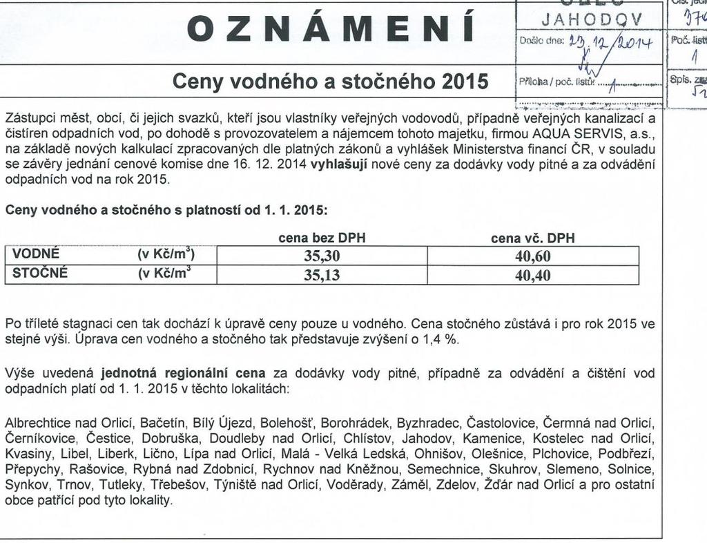 Pro informaci ještě uvádím oznámení AQUAServisu Rychnov nad Kněžnou o cenách vodného, (resp. stočného-pro Jahodov neplatí) platné od 1.1.2015.