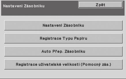 Změna nastavení zásobníku Když změníte papír v zásobníku, musí být změněno také nastavení zásobníku v systémovém