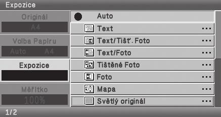VOLBA EXPOZICE A TYPU OBRAZU Pro zlepšení výsledků kopírování vyberte režim expozice podle typu originálu. Níže je popsán příklad kopírování světlého originálu, např. textu psaného tužkou.