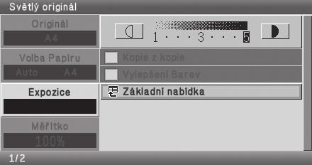 (1) Zvolte tlačítko [Expozice]. Vyberte pomocí a stiskněte []. (1) (2) Zvolte tlačítko [Světlý originál]. Vyberte pomocí a stiskněte []. (2) (4) (3) (3) Pro ztmavení obrazu zvolte tlačítko.