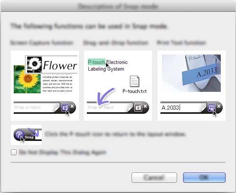 Jak používat program P-touch Editor Režim Snap 16 Pomocí tohoto režimu lze zachytit obrazovku, vytisknout ji jako obrázek a uložit pro budoucí potřebu. Režim Snap spustíte podle následujících kroků.