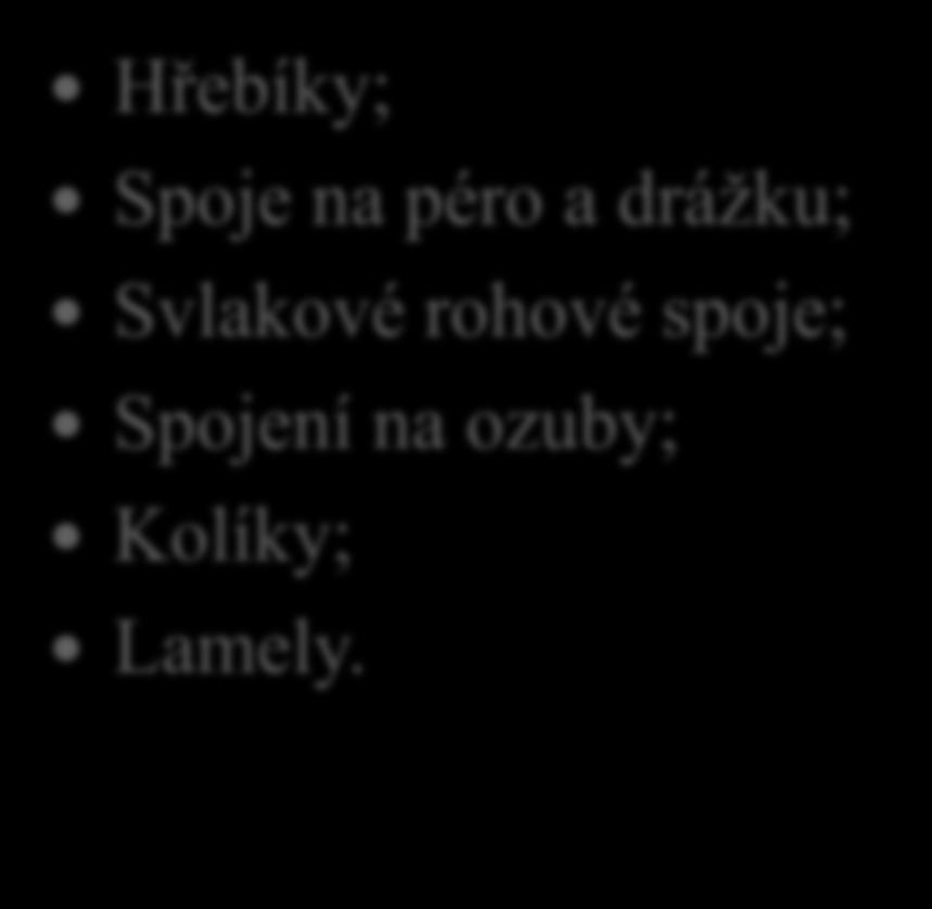 3. Řekni jaké druhy rohových spojení se používají při spojování plošných dílců z masivního.