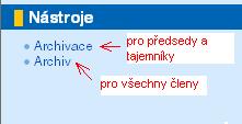 Odkaz na formulář s parametry archivace a odkaz na samotný archiv je umístěn v sekci Nástroje.