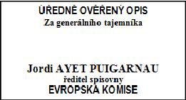 Vaše žádost by měla být zaslána prostřednictvím zabezpečeného systému elektronické pošty Public Key Infrastructure (PKI) v souladu s čl. 3 odst. 3 nařízení Komise (ES) č.