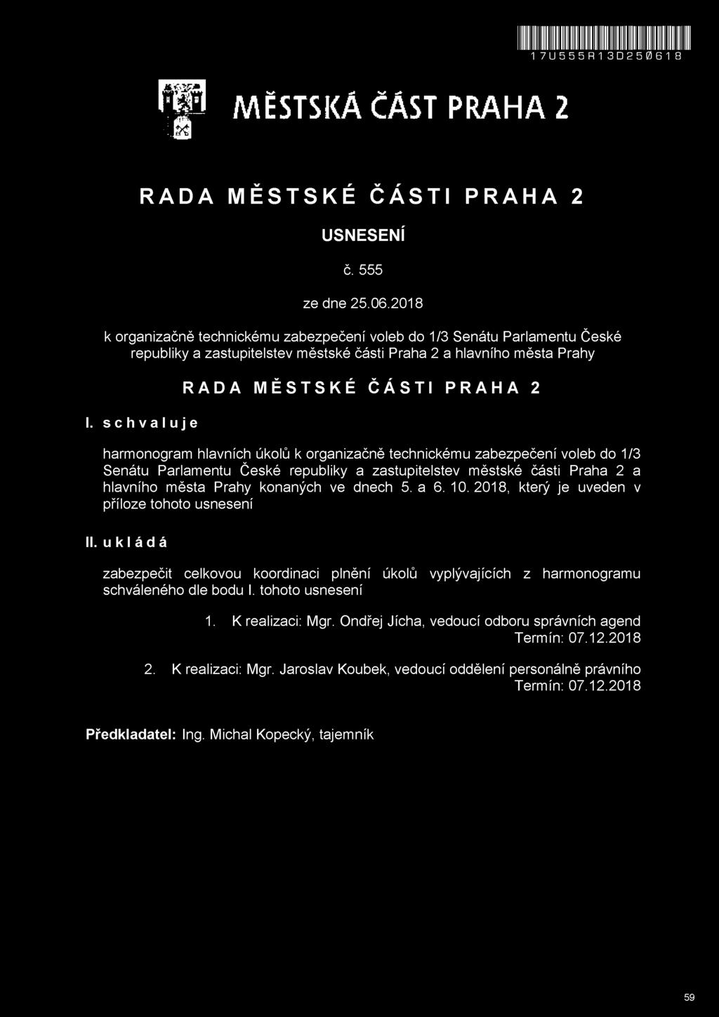 zastupitelstev městské části Praha 2 a hlavního města Prahy konaných ve dnech 5. a 6. 10.2018, který je uveden v příloze tohoto usnesení II.