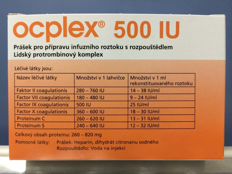 Koagulopatie Suplementace: Koncentráty protrombinového komplexu f.