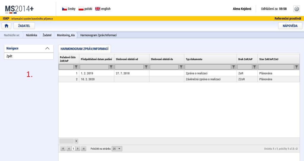 Postup při podání ZoR/ZoU v ISKP Pro přehled všech zpráv projektu