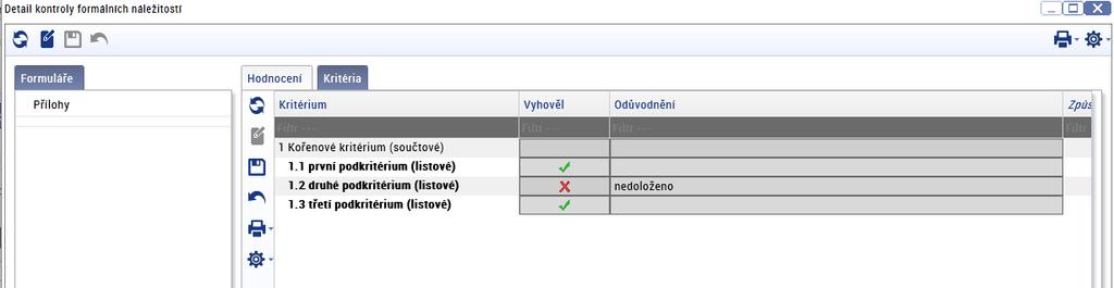 V případě, že se jedná o posudek řádného hodnotitele (platí pouze pro hodnocení projektu), má uživatel možnost změnit relevanci vylučovacích kritérií, jejichž hodnotu neurčuje systém automaticky