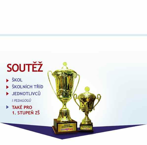 ZPRAVODAJ 2 VĚDOMOSTNÍ SOUTĚŽ 23. ROČNÍK 2017/2018 Navštivte KATALOG CEN na www.eurorebus.cz 1.