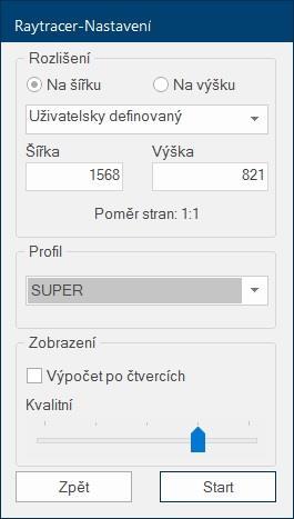 RAYTRACER Spuštění Raytracer RAYTRACER Prezentace Možnosti nastavení: Rozlišení vlastní nebo přednastavené Profil výběr z dostupných profilů Zobrazení výpočet po čtvercích renderování od začátku