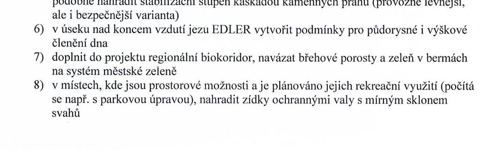 MČ Brno sever vyslovila souhlas s plánovanou PPO a dále upozornila na plánované aktivity v oblasti řeky Svitavy jako