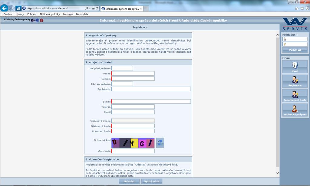 3) po kliknutí na tlačítko Registrace se zobrazí následující stránka s registračním formulářem: 4) do formuláře vyplňte údaje o fyzické osobě, která za žadatele bude pracovat s webovou aplikací a