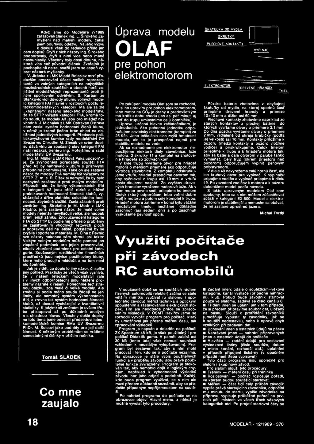 Všechny byly dosti dlouhé, některé více než původní článek. Zveřejnit je pochopitelně nelze, snažil jsem se aspoň vybrat některé myšlenky. V.