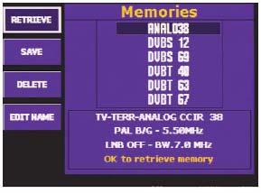 24 Seznam pamětí Pro vyvolání konfigurace z paměti použijte klávesu a nebo menu MEMORIES a ze seznamu pamětí (uložených konfigurací) vyberte požadovanou a potvrďte stiskem nebo volbou RETRIEVE.