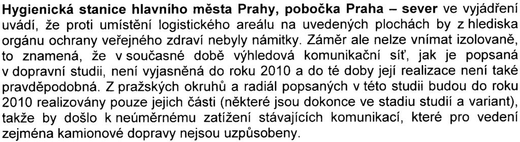 - 5 - Støedoèeský kraj požaduje další posuzování podle zákona a doporuèuje zamìøit se v dokumentaci na zábor orné pùdy a její využití pøi rekultivaci jiných pozemkù, na dopravu pøi výstavbì a po
