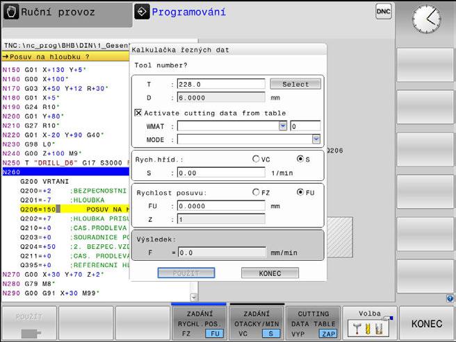 6 Programovací pomůcky Kalkulačka řezných dat 6.9 Kalkulačka řezných dat Použití S kalkulačkou řezných dat můžete vypočítat otáčky vřetene a posuv pro obrábění.