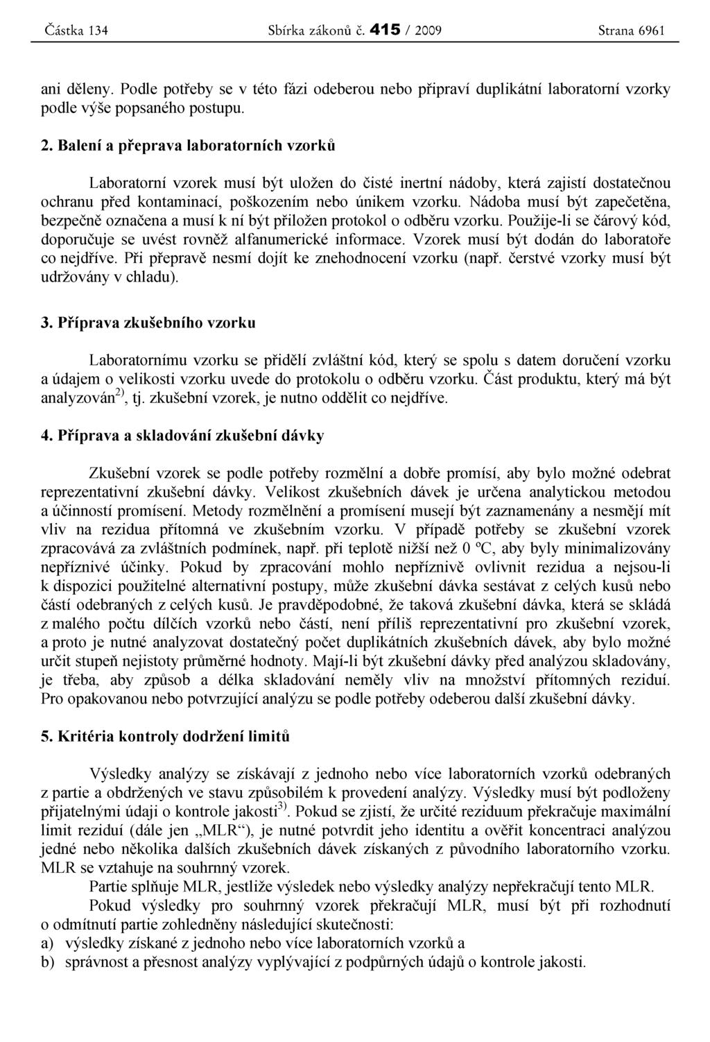 Castka 134 Sbirka zakonu c. 415 / 20