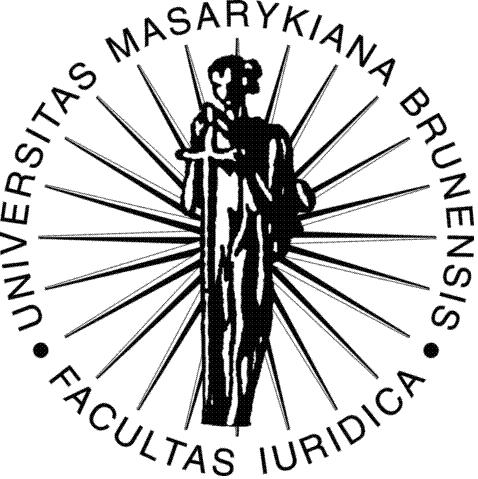 Právnická fakulta Masarykovy univerzity Obor Právo Katedra pracovního práva a sociálního