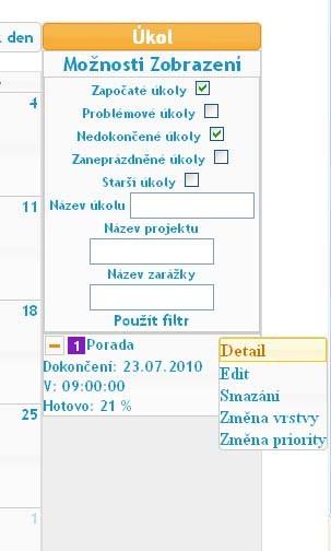 Obr. 23 sekce úkol po stisknutí tlačítka Zobrazení c) Existující úkoly Níže se nám zobrazují existující úkoly. Na řádku se nachází symbol +, který po stisknutí rozbalí informace o úkolu.