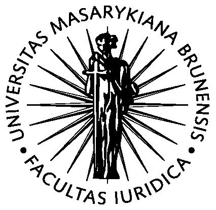 PRÁVNICKÁ FAKULTA Masarykovy univerzity Právo a