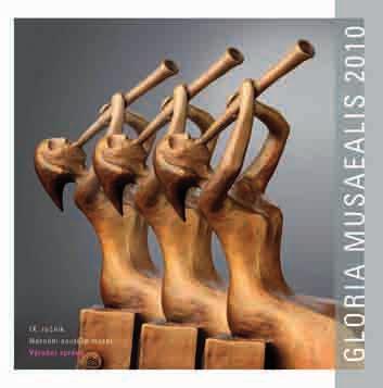 Národní soutěž muzeí Gloria musaealis Národní soutěž muzeí Gloria musaealis vstoupila v roce 2010 do svého devátého ročníku, který vyvrcholil dne 19.