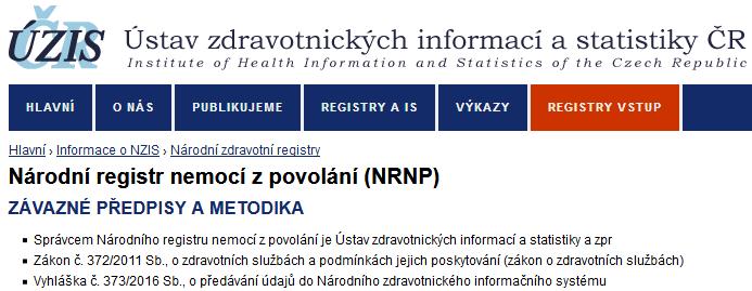 NRNP zákon č. 372/2011 Sb., vyhláška MZ č. 373/2016 Sb. Postup při uznávání NzP vyhláška MZ a MPSV č.