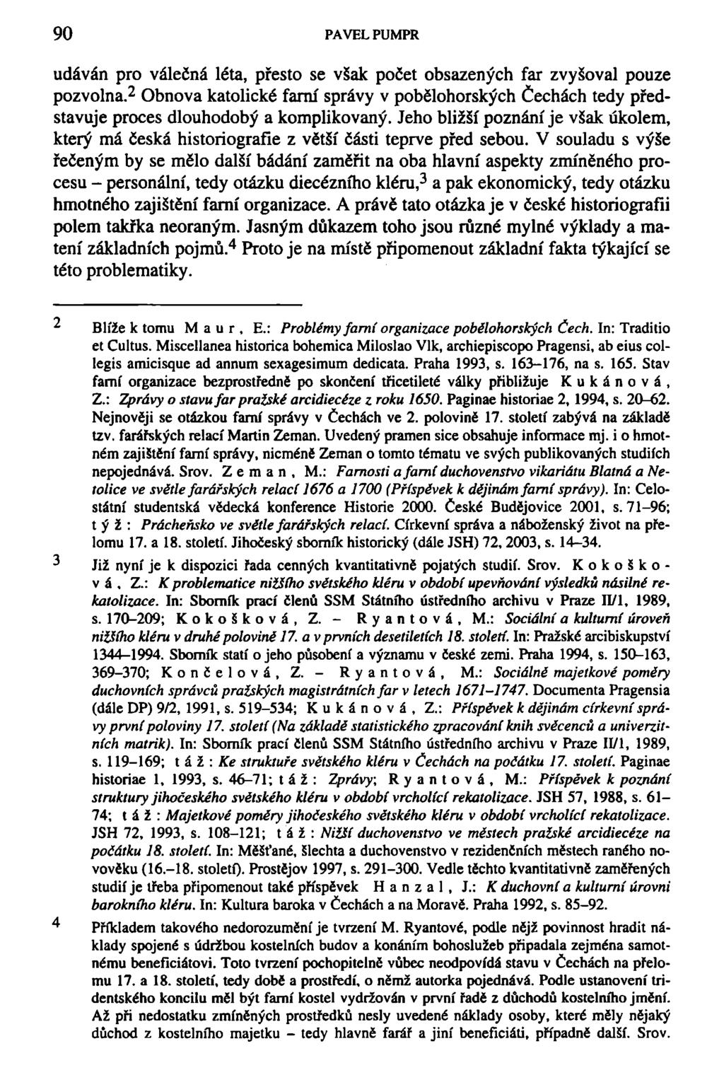 90 PAVELPUMPR udáván pro válečná léta, přesto se však počet obsazených far zvyšoval pouze pozvolna.