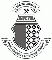 Vysoká škola báňská - Technická univerzita Ostrava Fakulta metalurgie a