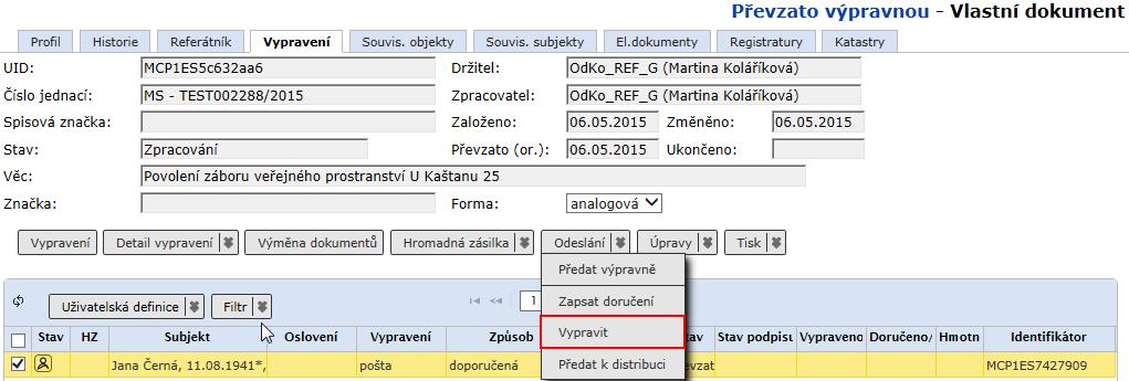 Výpravna 4.10. Speciální postup pro vypravení dokumentu ze záložky Vypravení Pracovník podatelny může realizovat celý proces vypravení dokumentu na záložce Vypravení.