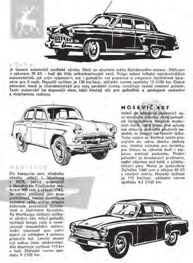 Pár slov na úvod Byl to svět sám pro sebe a snažil se být ve všem soběstačný tedy i pokud šlo o automobily.