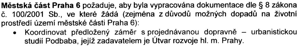 Jednotlivá vyjádøení obsahují následující pøipomínky a podmínky k realizaci stavby:.