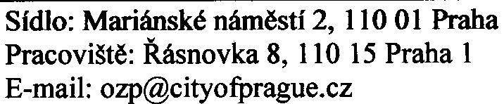 zneškodnit v souladu se zákony a s trendem minimalizovat objem odpadù ukládaných na skládky. Mìstská èást Praha 6 požaduje, aby byla vypracována dokumentace dle 8 zákona è. 100/2001 Sb.